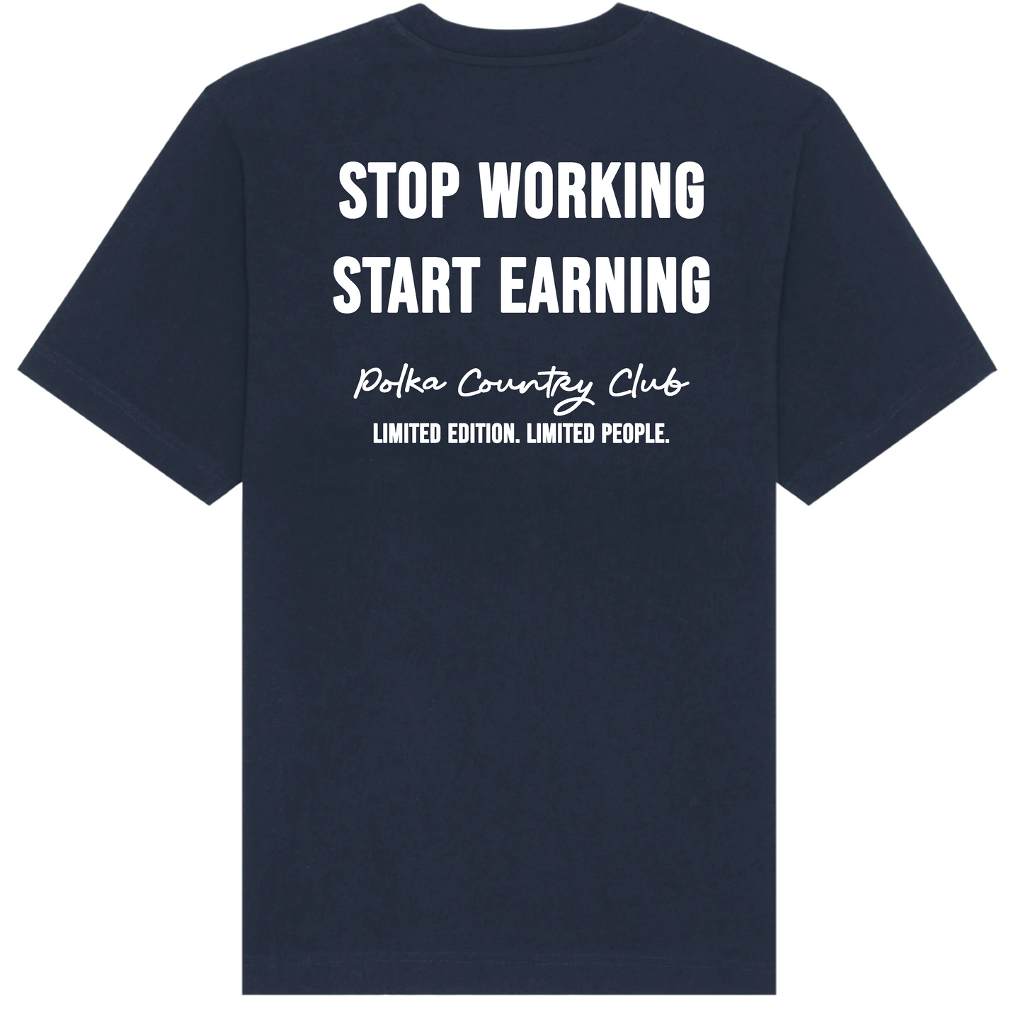 Stop Working T-shirt - Navy Blue