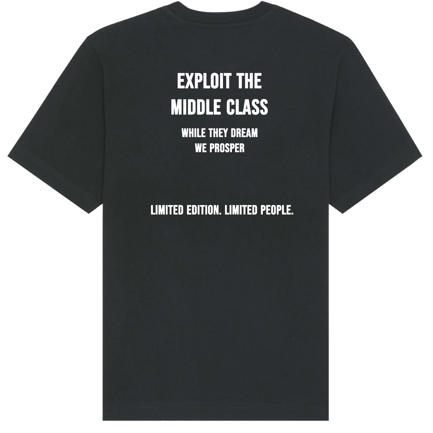 Black Exploit The Middle Class T-shirt