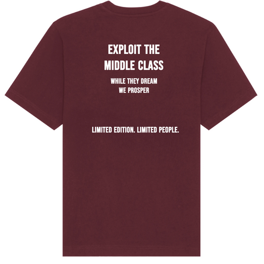 Burgundy Exploit The Middle Class T-shirt