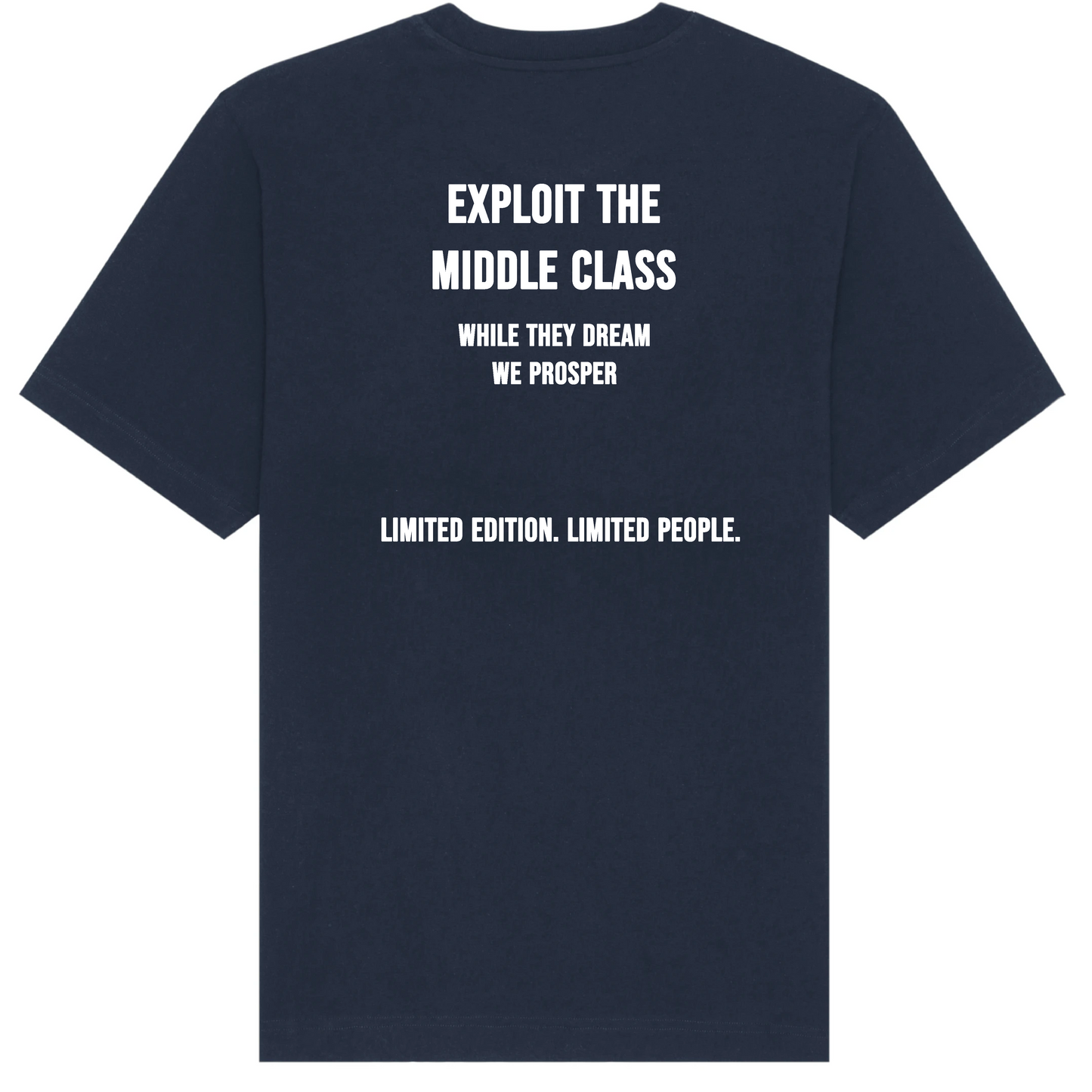 Navy Blue Exploit The Middle Class T-shirt