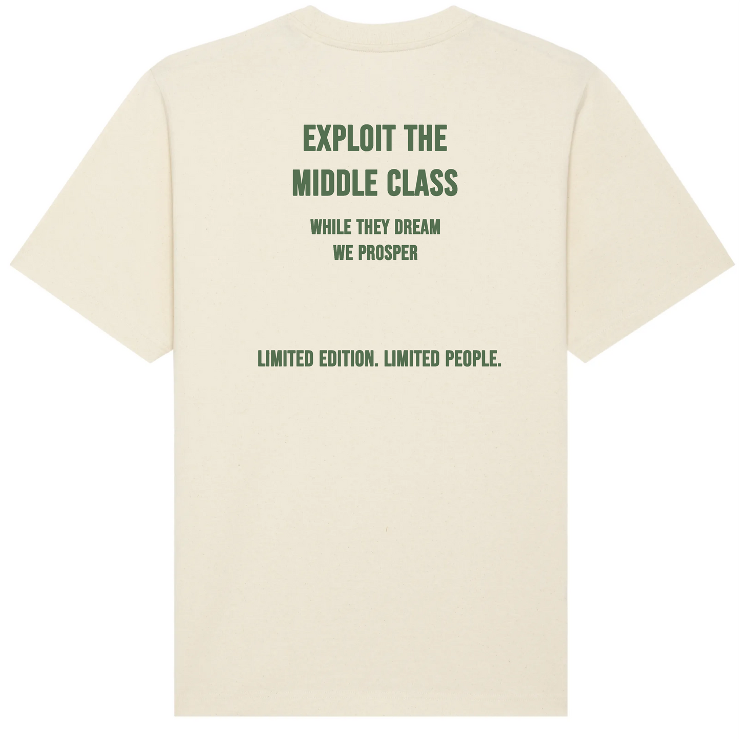 Natural Raw Exploit The Middle Class T-shirt